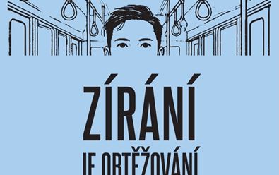 Osvětová kampaň DPP bojuje proti obtěžování v dopravě